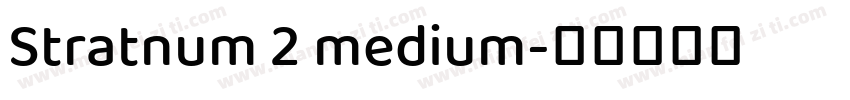 Stratnum 2 medium字体转换